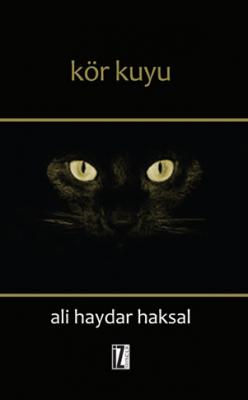 Kör Kuyu - Ali Haydar Haksal
