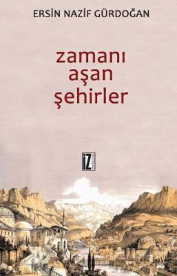 Zamanı Aşan Şehirler