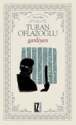 Gardiyan - Ahmet Turan Oflazoğlu