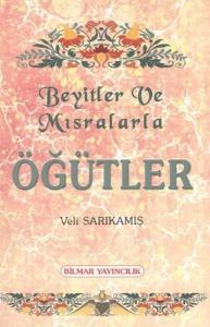 Beyitler Ve Mısralarla Öğütler