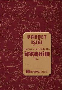 Vahdet Işığı - Hz. İbrahim