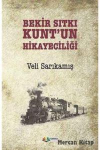 Bekir Sıtkı Kunt'un Hikâyeciliği