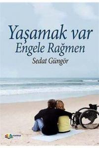 Yaşamak Var Engele Rağmen