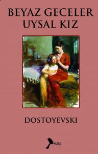 Beyaz Geceler Uysal Kız