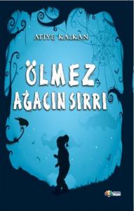 Ölmez Ağacın Sırrı