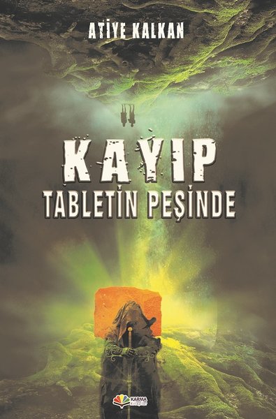 Kayip Tabletin Pesinde Atiye Kalkan