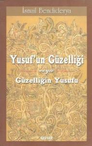 Yusuf'un Güzelliği veya Güzelliğin Yusufu