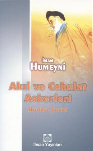 Akıl ve Cehalet Askerleri