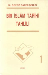 Bir İslâm Tarihi Tahlili - 1