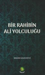 Bir Rahibin Ali Yolculuğu