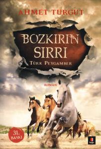 Bozkırın Sırrı - Türk Peygamber