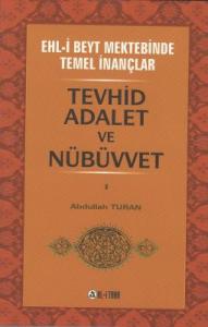 Ehlibeyt Mektebinde Temel İnançlar c.1