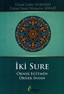 İki Sure (Örnek Eğitmen - Örnek İnsan)