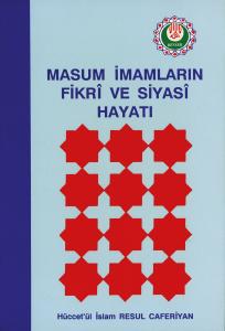 Masum İmamların Fikrî ve Siyasi Hayatı