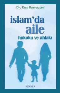 İslâm'da Aile Hukuku ve Ahlâkı (Kitap kağıdı)