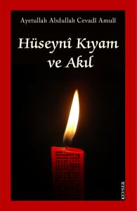 Hüseynî Kıyam ve Akıl