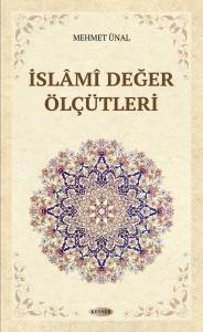 İslâmî Değer Ölçütleri