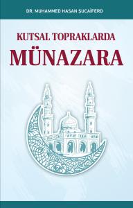 Kutsal Topraklarda Münazara