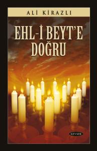Ehl-i Beyt'e Doğru