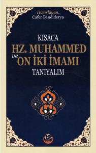 Kısaca Hz. Muhammed ve On İki İmamı Tanıyalım