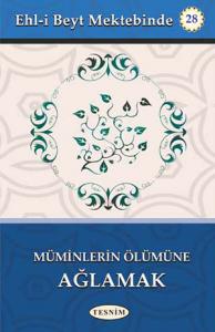 Müminlerin Ölümüne Ağlamak