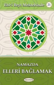 Namazda Elleri Bağlamak