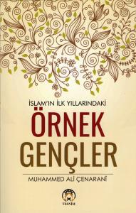İslam'ın İlk Yıllarındaki Örnek Gençler