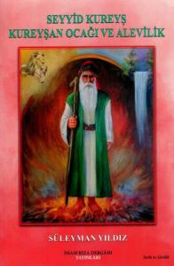 Seyyid Kureyş - Kureyşan Ocağı ve Alevilik
