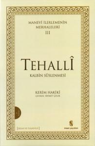 Manevi İlerlemenin Merhaleleri - 3 / Tehallî