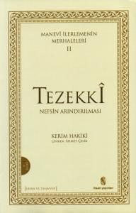 Manevi İlerlemenin Merhaleleri - 2 / Tezekkî