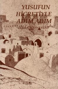 Yusufun Hicretiyle Adım Adım