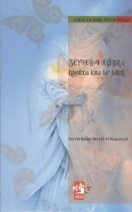 Zeyneb-i Kübra Hayatına Kısa Bir Bakış