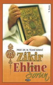 Zikir Ehline Sorun