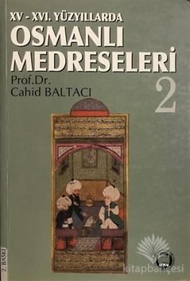 15 - 16. Yüzyıllarda Osmanlı Medreseleri 2