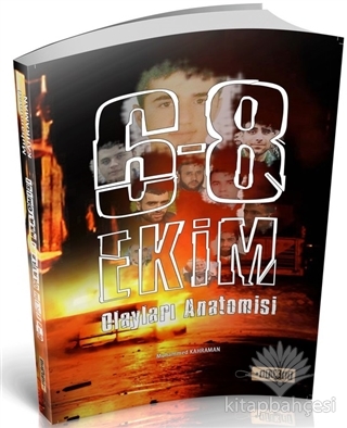 6-8 Ekim Olayları Anatomisi