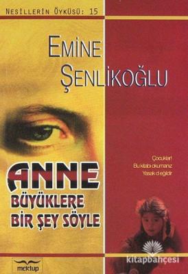 Anne Büyüklere Bir Şey Söyle