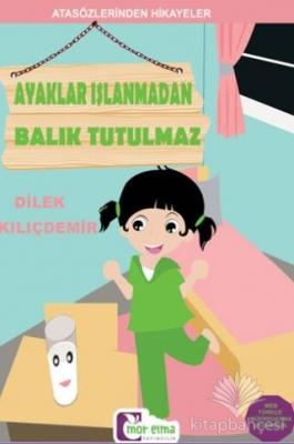 Ayaklar Islanmadan Balık Tutulmaz