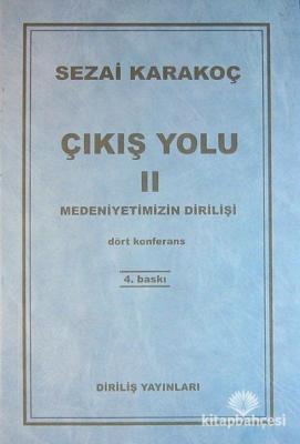 Çıkış Yolu II: Medeniyetimizin Dirilişi
