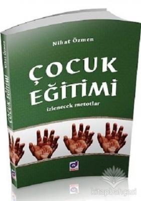 Çocuk Eğitimi İzlenecek Metotlar