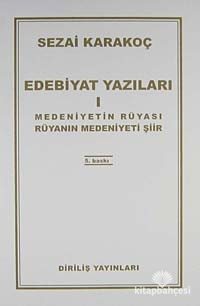 Edebiyat Yazıları 1 (Medeniyetin Rüyası Rüyanın Medeniyeti)