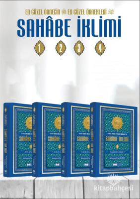 En Güzel Örneğin En Güzel Örnekleri Sahabe İklimi (4 Cilt Takım)