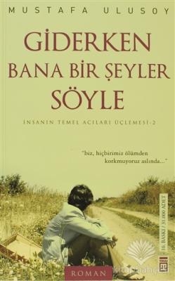Giderken Bana Bir Şeyler Söyle