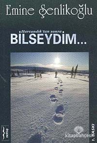 Harcandıktan Sonra Bilseydim