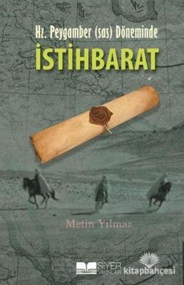 Hz. Peygamber (s.a.s) Döneminde İstihbarat