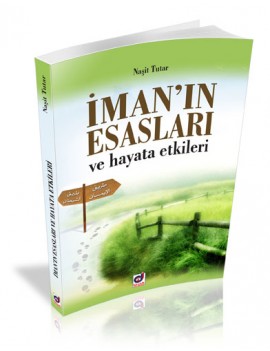 İmanın Esasları ve Hayata Etkileri