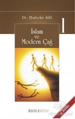 İslam ve Modern Çağ 1