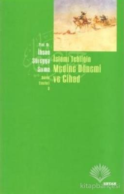 İslami Tebliğin Medine Dönemi ve Cihad