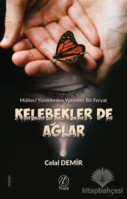 Kelebekler De Ağlar