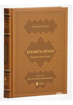 Kitâbü's-Sünne - Hadislerle İman İlkeleri (Ciltli Kapak)