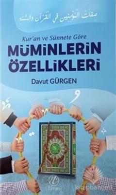 Kur'an ve Sünnete Göre Müminlerin Özellikleri
